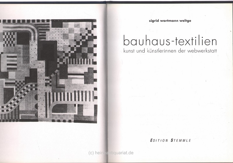 Bauhaus - Textilien. Kunst und Künstlerinnen der Webwerkstatt. - Wortmann Weltge, Sigrid