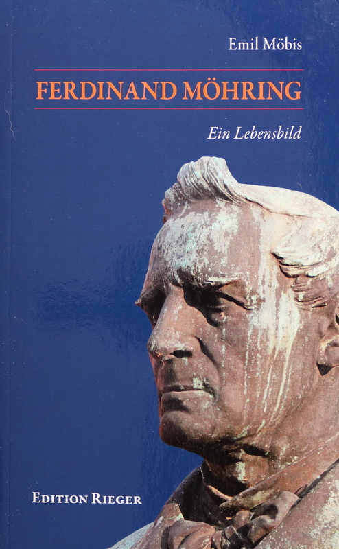 Ferdinand Möhring. Ein Lebensbild. - Möbis, Emil