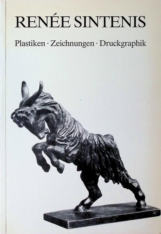 Renée Sintenis. Plastiken - Zeichnungen - Druckgraphik