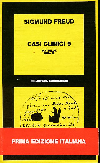 Mathilde, Nina R. 1889-1893. Casa Clinic 9. A cura di Albrecht Hirschmüller. Presentazione Michele Ronchetti. - Freud, Sigmund