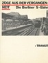Züge aus der Vergangenheit. Die Berliner S-Bahn