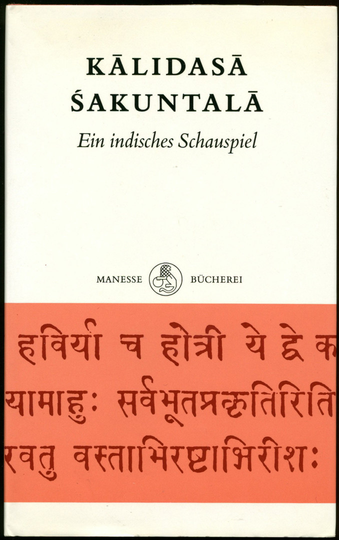 Sakuntala. Ein indisches Schauspiel. Aus dem Sanskrit übertragen von Johannes Mehlig. Mit der Vorrede von Johann Gottfried von Herder zur ersten deutschen Übersetzung (1803). - Kalidasa