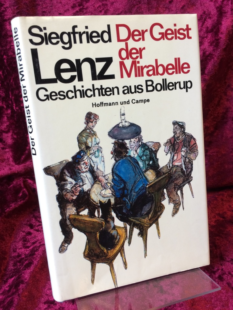 Der Geist der Mirabelle. Geschichten aus Bollerup. - Lenz, Siegfried