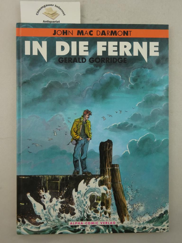 Schwermetall präsentiert : Band  44 . In die Ferne. Übersetzung: Gerd Benz. Deutsche ERSTAUSGABE.
