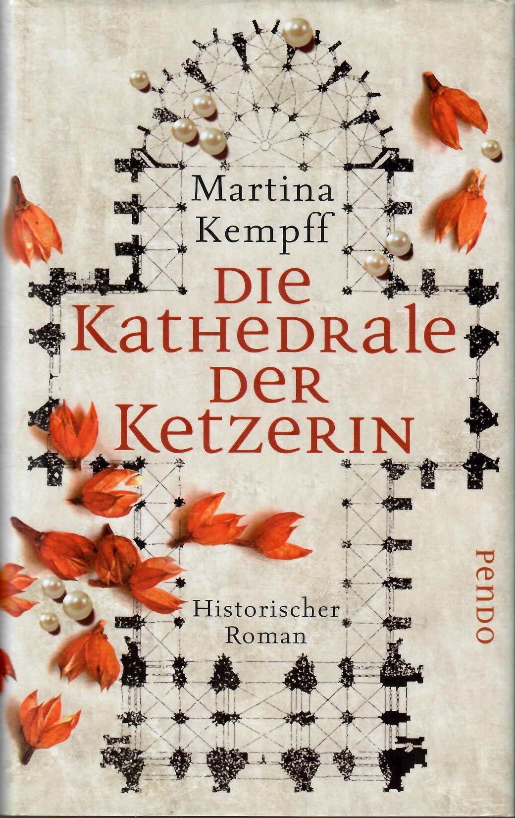 Die Kathedrale der Ketzerin. Historischer Roman. - Kempff, Martina