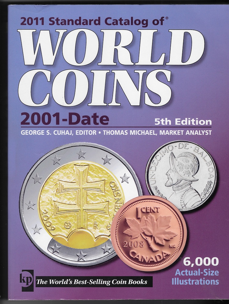 2011 Standard Catalog of World Coins 2001-Date. - Cuhaj, George S